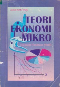 Teori Ekonomi Mikro: (Sebuah Panduan Studi)