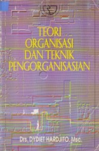 Teori Organisasi dan Teknik Pengorganisasian