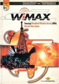 WiMAX : Teknologi Broadband Wireless Access (BWA) Kini dan Masa Depan