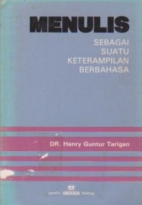 Menulis Sebagai Suatu Keterampilan Berbahasa