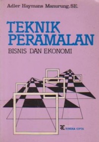 Teknik Peramalan Bisnis dan Ekonomi