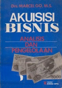 Akuisisi Bisnis: Analisis dan Pengelolaan