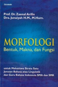 Morfologi: Bentuk, Makna, dan Fungsi