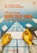 Menyusun Karya Tulis Ilmiah: untuk Memperoleh Angka Kredit