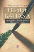 Filsafat Bahasa : Mengungkapkan Hakikat Bahasa, Makna dan Tanda