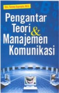 Pengantar Teori dan Manajemen Komunikasi