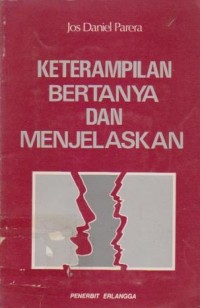 Keterampilan Bertanya dan Menjelaskan