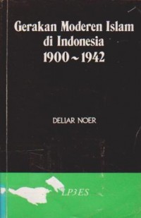 Gerakan Moderen Islam di Indonesia 1900-1942