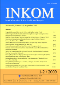 INKOM: Jurnal Informatika, Sistem Kendali dan Komputer Vol. 3 (1-2) November 2009