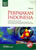 Perpajakan Indonesia : Pembahasan Sesuai dengan Ketentuan Perundang-undangan Perpajakan dan Aturan Pelaksanaan Perpajakan Terbaru Tahun 2009 Ed. 8 (Buku 2)