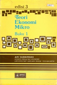 Teori Ekonomi Mikro Ed. 3 (Buku 1)