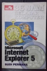 36 Jam Belajar Komputer Microsoft Internet Explorer 5