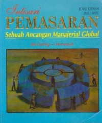 Intisari Pemasaran : Sebuah Ancangan Manajerial Global Ed. 6 (Jilid 1)