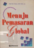 Menuju Pemasaran Global