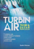 Turbin Air : Teori dan Dasar Perencanaan