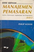 Manajemen Pemasaran : Analisis, Perencanaan, Implementasi dan Pengendalian Ed. 6 (Jilid 2)