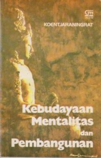 Kebudayaan, Mentalitas dan Pembangunan