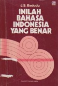 Inilah Bahasa Indonesia yang Benar