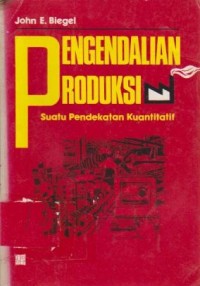 Pengendalian Produksi: Suatu Pendekatan Kuantitatif