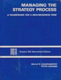 Managing The Strategy Process: A Framework For A Multibusiness Firm