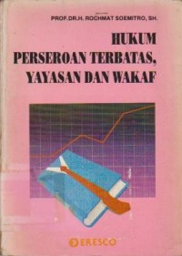 Hukum Perseroan Terbatas, Yayasan dan Wakaf