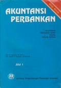 Akuntansi Perbankan : Akuntansi Transaksi Bank dalam Valuta Rupiah Ed. Revisi (Jilid 1)