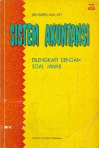 Sistem Akuntansi: Dilengkapi dengan Soal Jawab