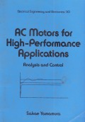 AC Motors for High-Performance Applications : Analysis and Control