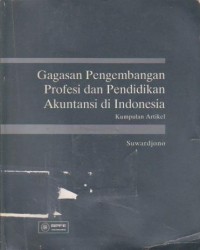 Gagasan Pengembangan Profesi dan Pendidikan di Indonesia : Kumpulan Artikel Ed. 1