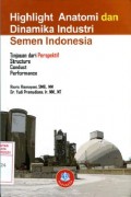 Highlight Anatomi dan Dinamika Industri Semen Indonesia : Tinjauan dari Perspektif Structure Conduct Performance