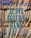 Audit Intern Bank : Suatu Penelaahan serta Petunjuk Pelaksanaannya Ed. 1 (Buku 2)