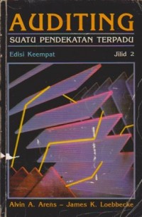 Auditing : Suatu Pendekatan Terpadu Ed. 4 (Jilid 2)