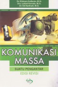 Komunikasi Massa : Suatu Pengantar Ed. Revisi Cet. 7