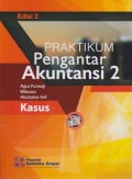 Praktikum Pengantar Akuntansi 2 : Kasus Ed. 2