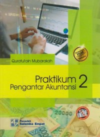 Praktikum Pengantar Akuntansi 2 : Berdasarkan PSAK Terbaru