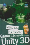 Mudah Membuat Game 3 Dimensi Menggunakan Unity 3D