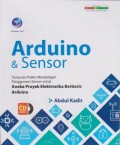 Arduino & Sensor : Tuntutan Praktis Mempelajari Penggunaan Sensor untuk Aneka Proyek Elektronika Berbasis Arduino