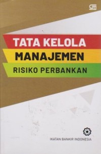 Tata Kelola Manajemen Risiko Perbankan