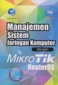 Manajemen SIstem Jaringan Komputer dengan Mikrotik RouterOS