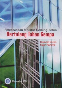 Perencanaan Struktur Gedung Beton Bertulang Tahan Gempa : Berdasarkan SNI 03-2847-2002