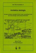 Arsitektur Ekologis: Konsep Arsitektur Ekologis di Iklim Tropis, Penghijauan Kota dan Kota Ekologis, Serta Energi Terbarukan