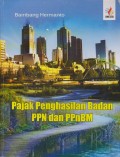 Pajak Penghasilan Badan PPN dan PPnBM