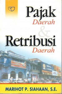 Pajak Daerah dan Retribusi Daerah Ed. 1