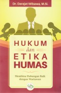 Hukum dan Etika Humas : Membina Hubungan Baik dengan Wartawan