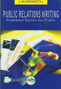 Public Relations Writing : Pendekatan Teoritis dan Praktis