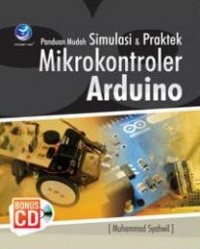 Panduan Mudah Simulasi & Praktek Mikrokontroler Arduino