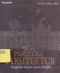 Psikologi Arsitektur : Pengantar Kajian Lintas Disiplin