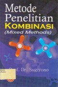 Metode Penelitian Kombinasi (Mixed Methods)