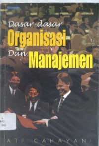 Dasar-dasar Organisasi dan Manajemen