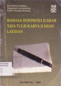 Bahasa Indonesia Ilmiah Tata Tulis Karya Ilmiah Latihan